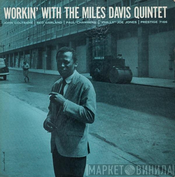 The Miles Davis Quintet  - Workin' With The Miles Davis Quintet