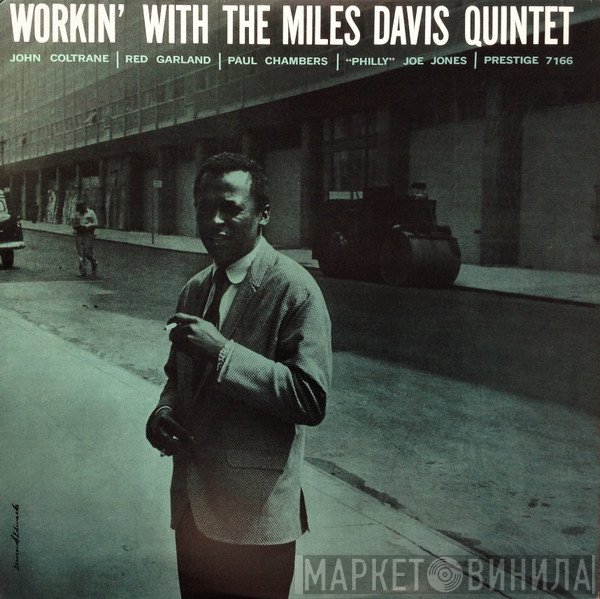The Miles Davis Quintet - Workin' With The Miles Davis Quintet