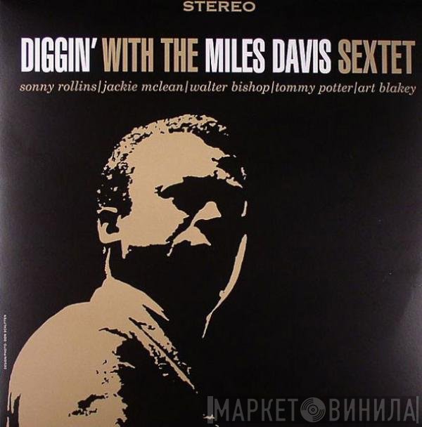 The Miles Davis Sextet - Diggin' With The Miles Davis Sextet