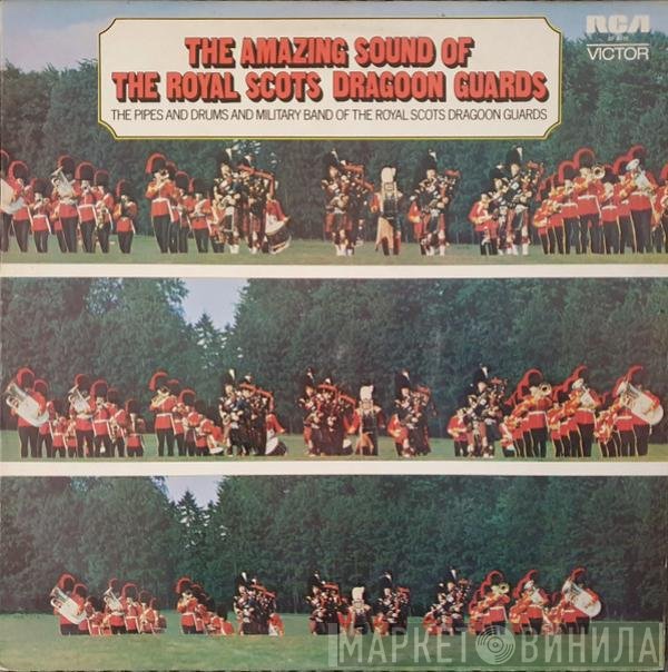 The Military Band Of The Royal Scots Dragoon Guards (Carabiniers And Greys), The Pipes And Drums Of The Royal Scots Dragoon Guards (Carabiniers And Greys) - The Amazing Sound Of The Royal Scots Dragoon Guards