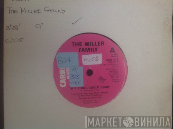 The Miller Family - This Thing Could Grow