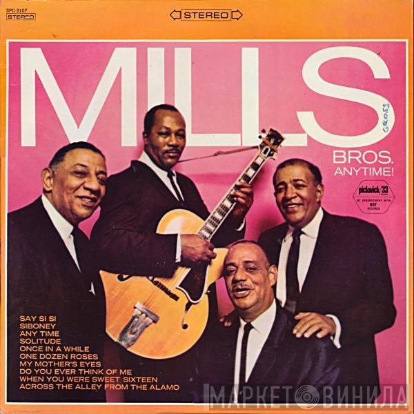 The Mills Brothers  - Anytime!