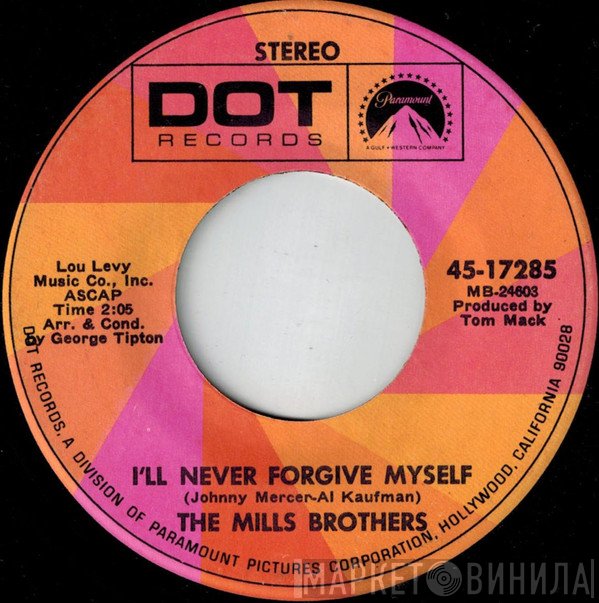 The Mills Brothers - I'll Never Forgive Myself