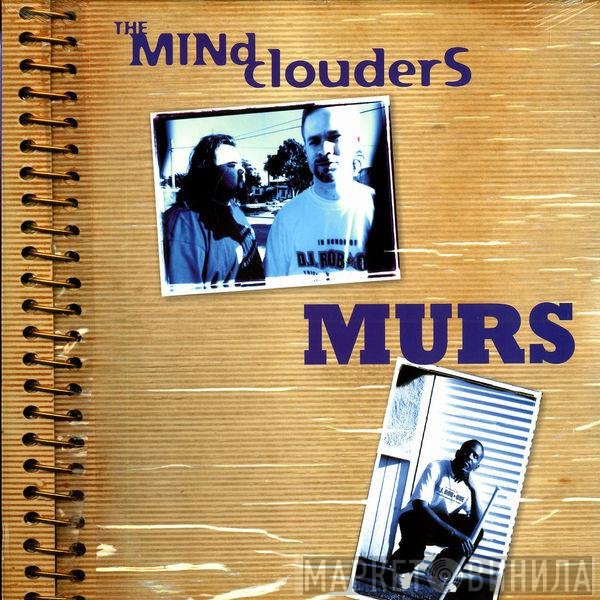 The Mind Clouders / Murs  - Listen / All Day
