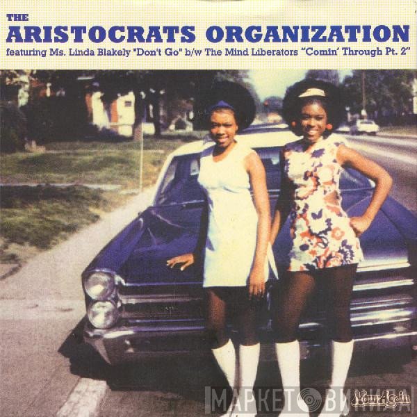 The Mind Liberators, The Aristocrats Organization - Don't Go / Comin' Through Pt. 2