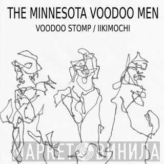 The Minnesota Voodoo Men - Voodoo Stomp / Iikimochi