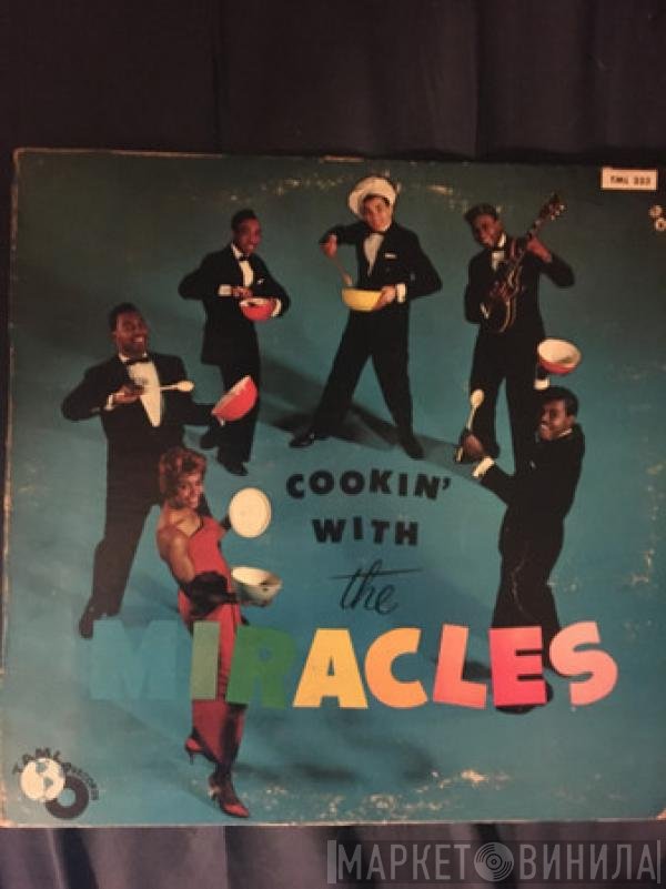 The Miracles  - Cookin' With The Miracles