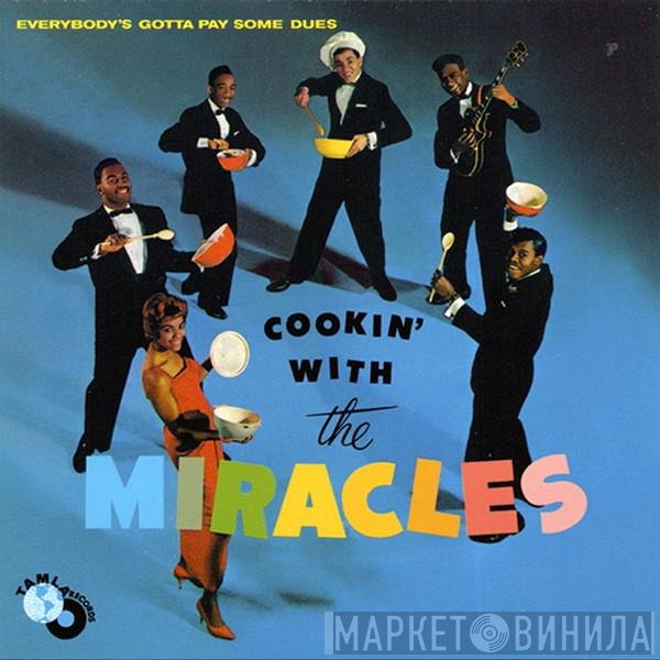 The Miracles  - Cookin' With The Miracles