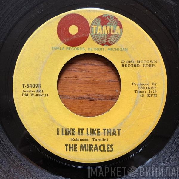 The Miracles - I Like It Like That / You're So Fine And Sweet
