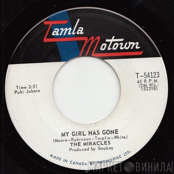 The Miracles - My Girl Has Gone / Since You Won My Heart