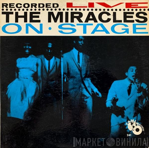 The Miracles - Recorded Live On Stage