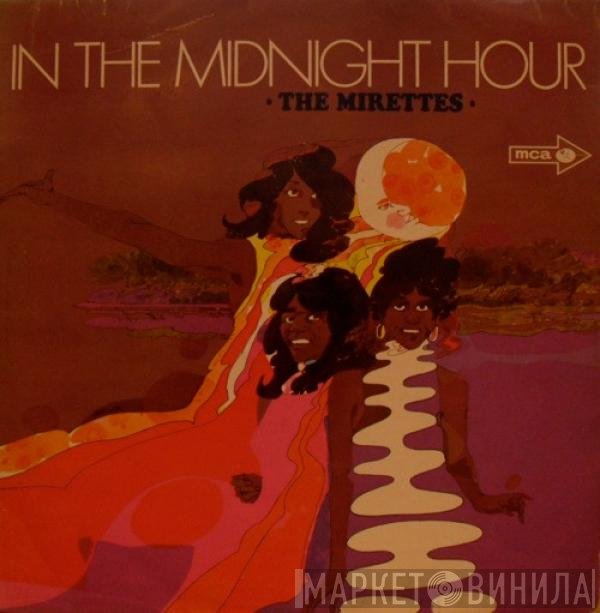 The Mirettes  - In The Midnight Hour