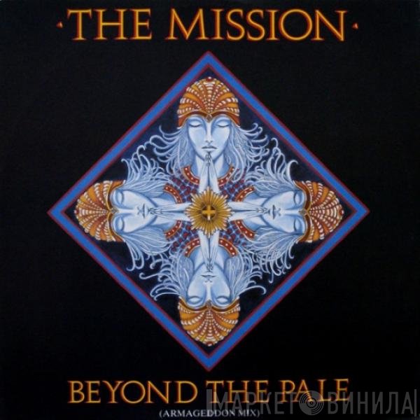 The Mission - Beyond The Pale (Armageddon Mix)