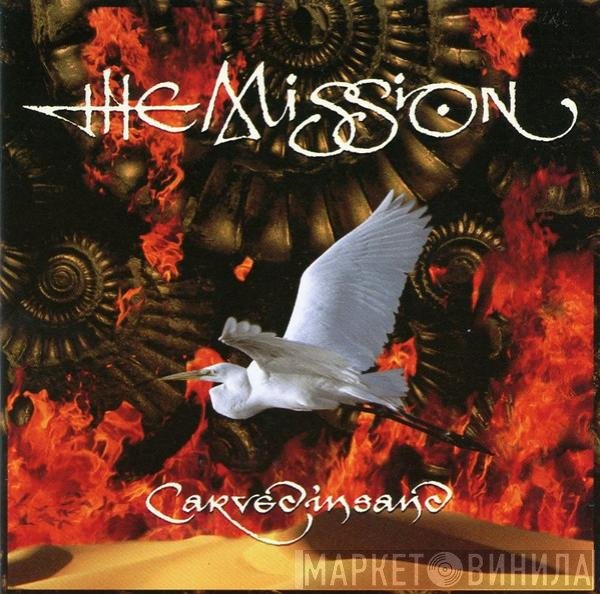 The Mission  - Carved In Sand
