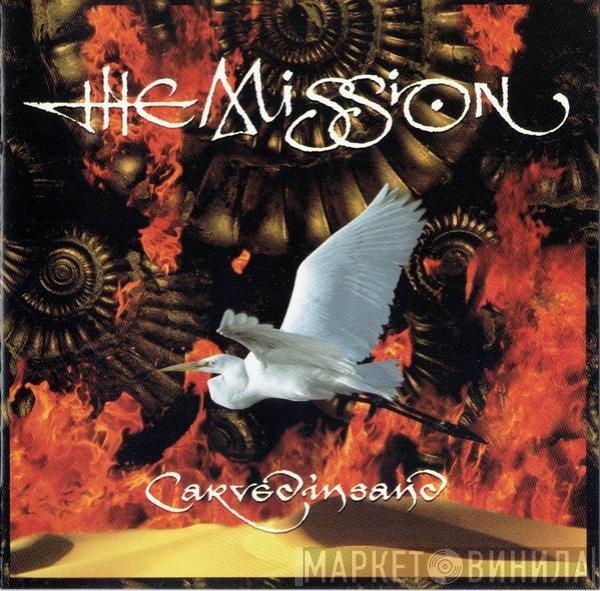 The Mission  - Carved In Sand