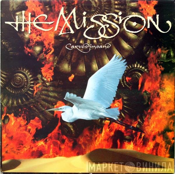 The Mission  - Carved In Sand