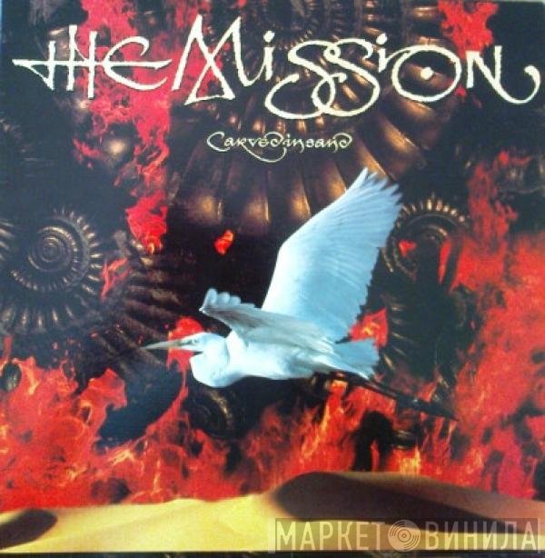 The Mission  - Carved In Sand