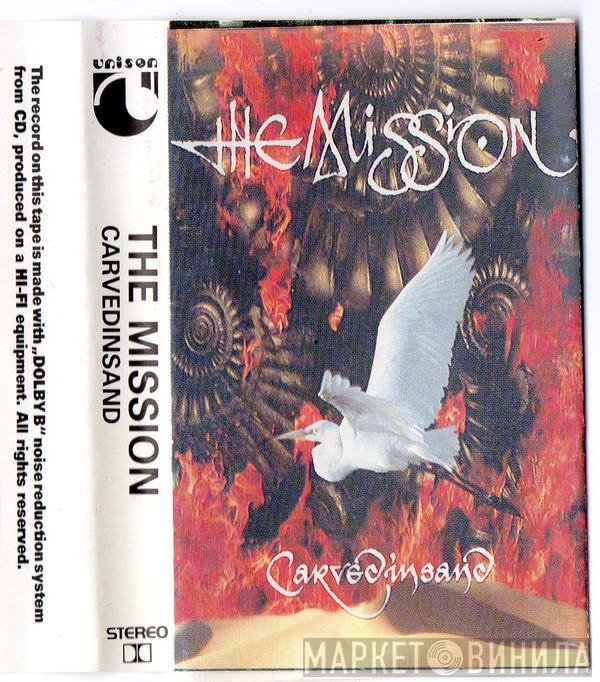 The Mission  - Carved In Sand