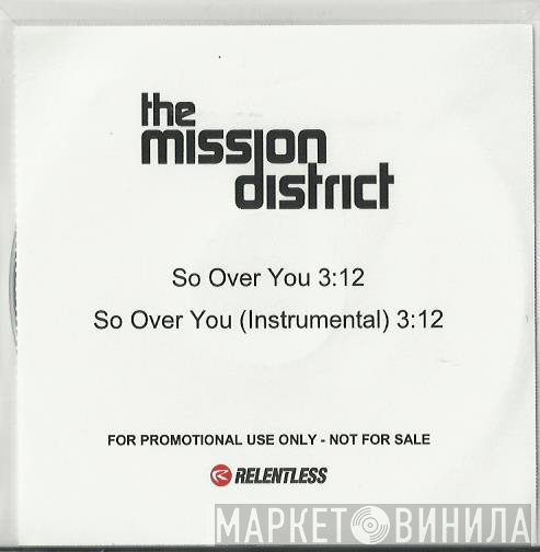 The Mission District - So Over You