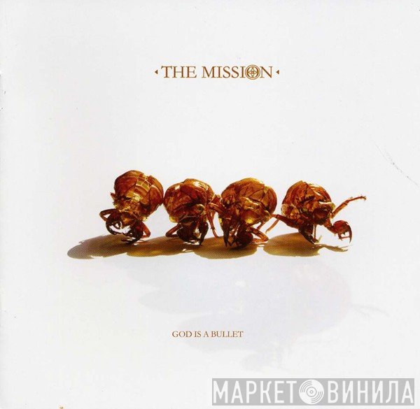 The Mission - God Is A Bullet