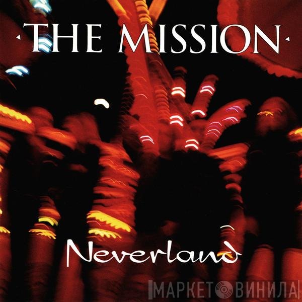 The Mission  - Neverland