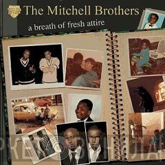 The Mitchell Brothers - A Breath Of Fresh Attire