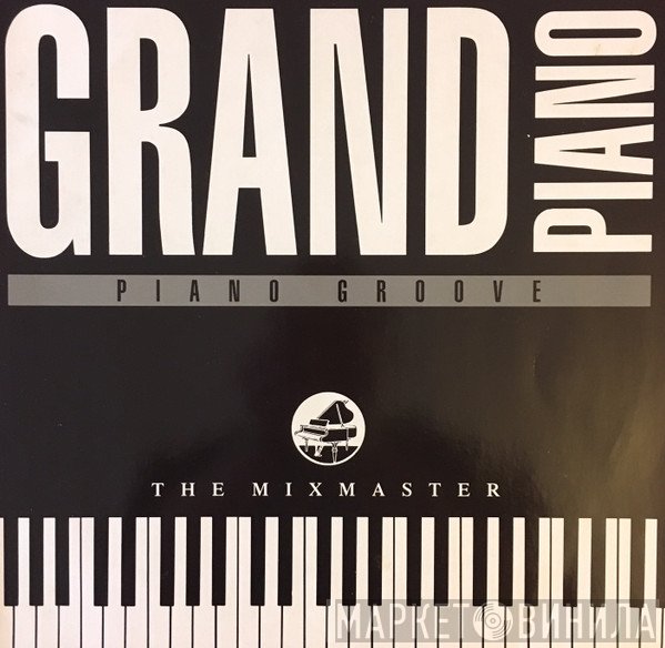The Mixmaster - Grand Piano