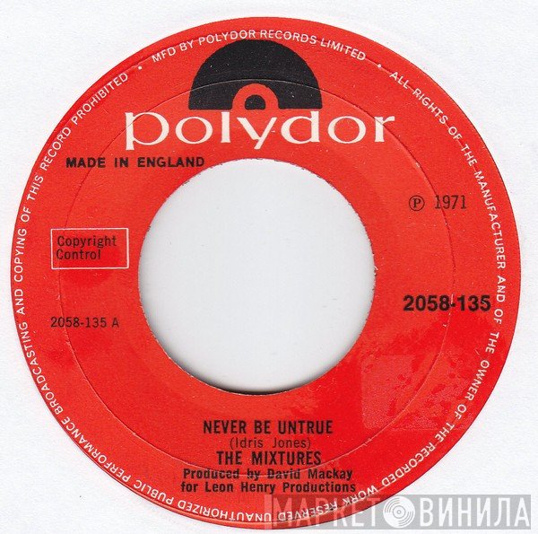 The Mixtures - Never Be Untrue