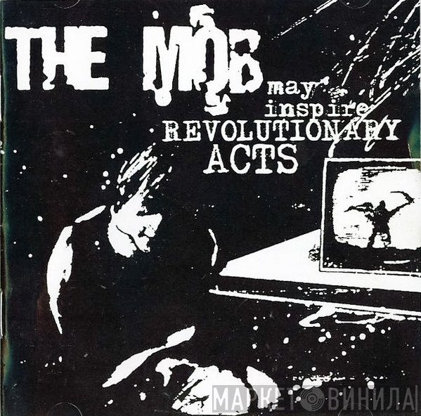 The Mob  - May Inspire Revolutionary Acts