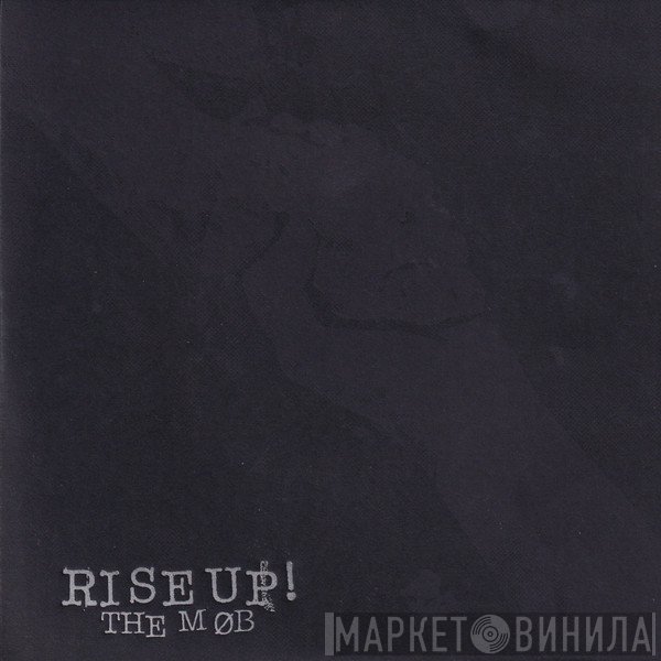 The Mob   - Rise Up!
