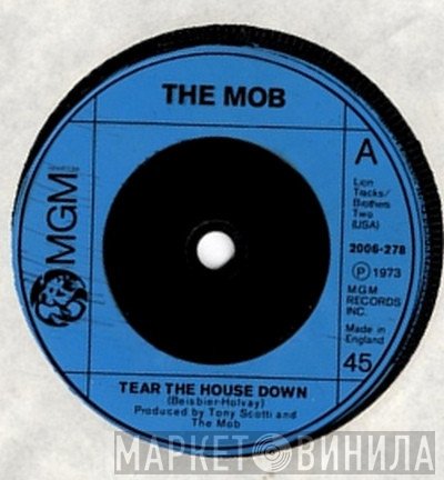 The Mob  - Tear The House Down