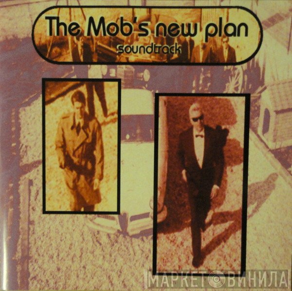  - The Mob's New Plan