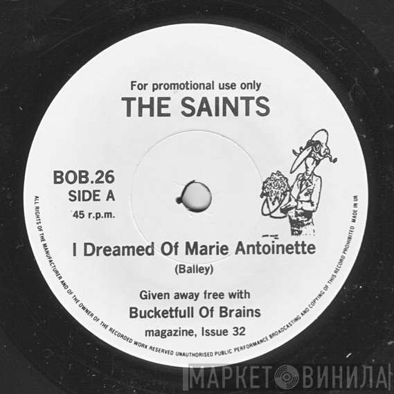 The Mock Turtles, The Saints  - I Dreamed Of Marie Antoinette / Croppies Lie Down