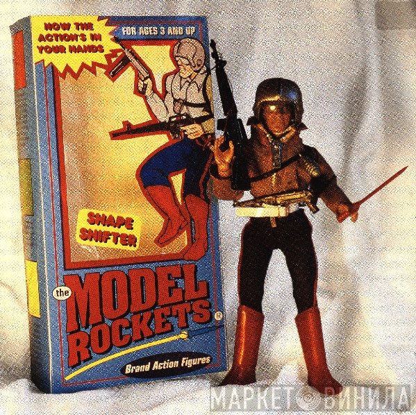 The Model Rockets  - Shapeshifter