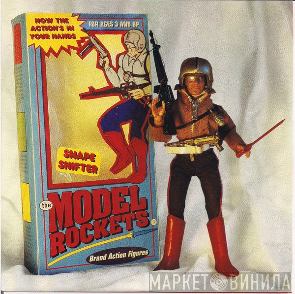 The Model Rockets  - Shapeshifter