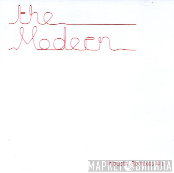 The Modern - Industry Remixes #1