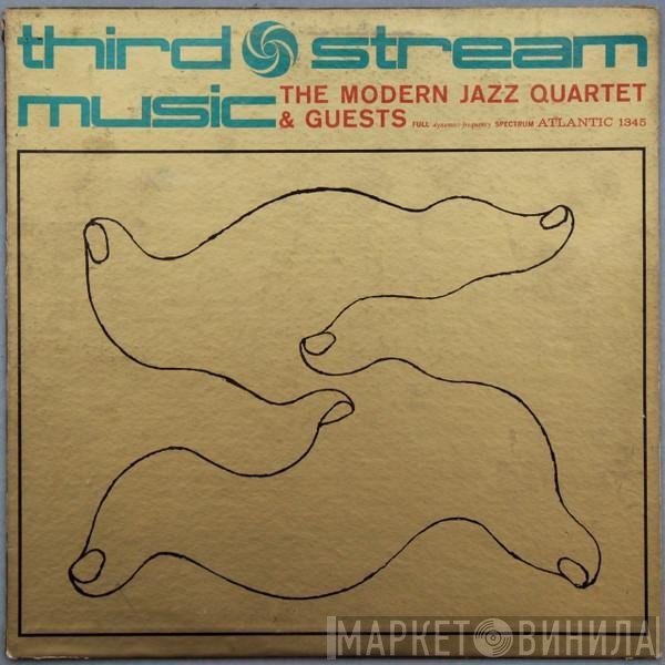 The Modern Jazz Quartet & Guests: The Jimmy Giuffre Trio & Beaux Arts String Quartet  - Third Stream Music