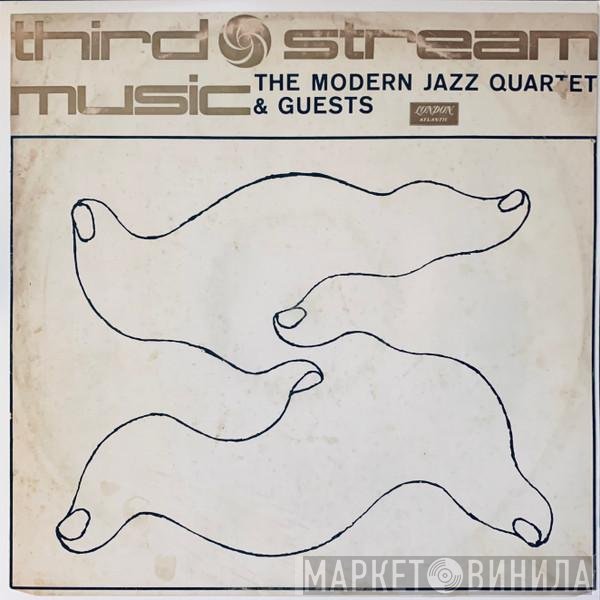 The Modern Jazz Quartet & Guests: The Jimmy Giuffre Trio & Beaux Arts String Quartet  - Third Stream Music