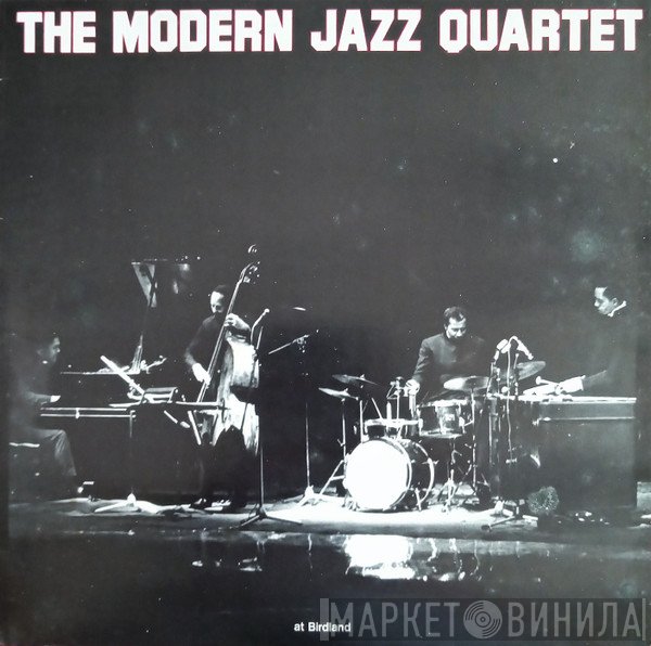 The Modern Jazz Quartet - At Birdland