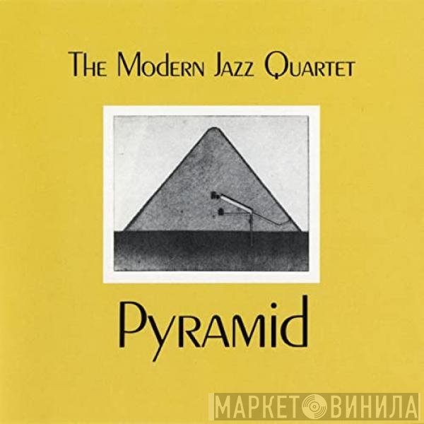 The Modern Jazz Quartet  - Pyramid