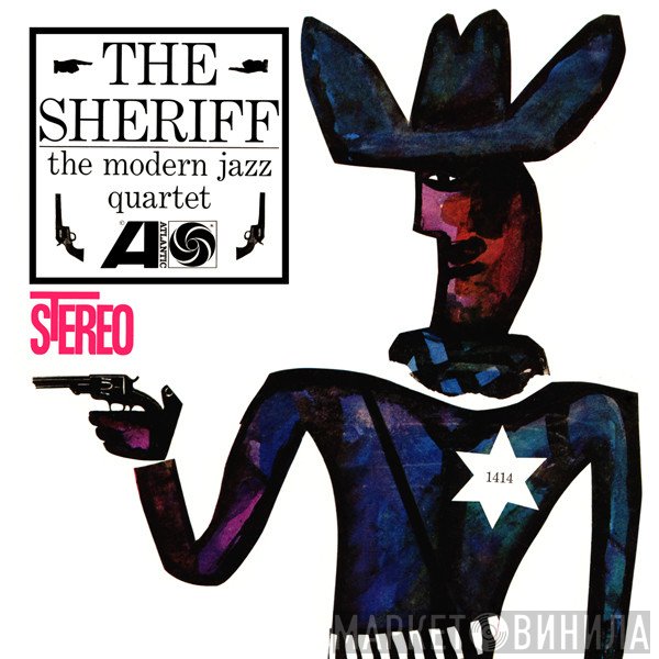 The Modern Jazz Quartet  - The Sheriff