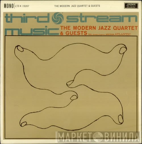 The Modern Jazz Quartet  - Third Stream Music