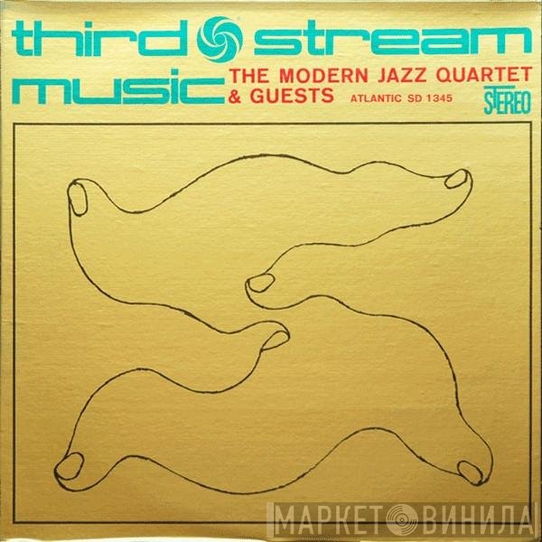The Modern Jazz Quartet  - Third Stream Music