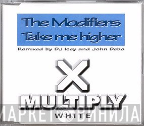 The Modifiers  - Take Me Higher
