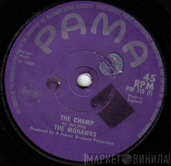 The Mohawks - The Champ / Baby Holdon
