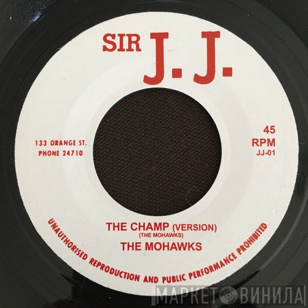 The Mohawks - The Champ / Give Me Some