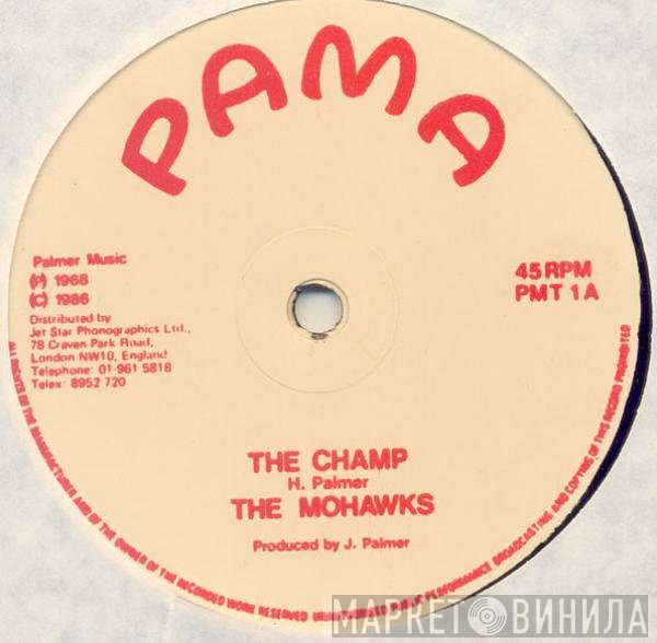 The Mohawks  - The Champ