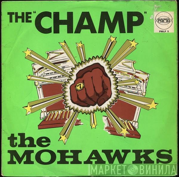 The Mohawks  - The Champ