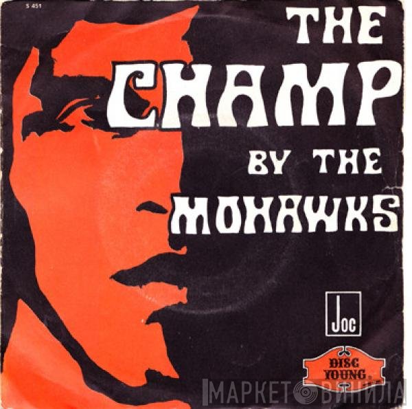 The Mohawks  - The Champ