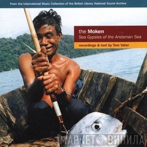  - The Moken: Sea Gypsies Of The Andaman Sea